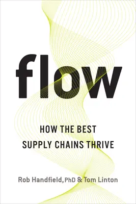 Flow: Ako prosperujú najlepšie dodávateľské reťazce - Flow: How the Best Supply Chains Thrive