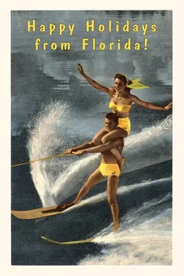 Vintage Journal Šťastné sviatky z Floridy, vodní lyžiari - Vintage Journal Happy Holidays from Florida, Water Skiers