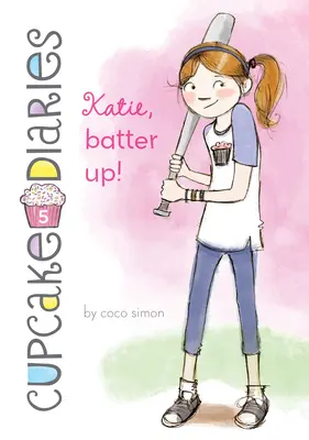 Katie, priprav sa! #5 - Katie, Batter Up!: #5