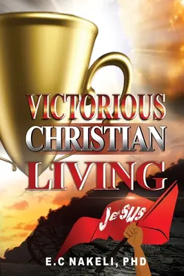 Víťazný kresťanský život - Victorious Christian Living