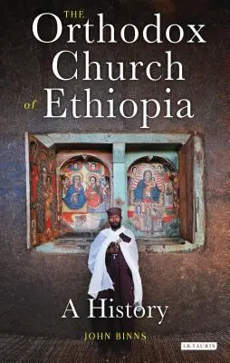 Pravoslávna cirkev v Etiópii: História - The Orthodox Church of Ethiopia: A History