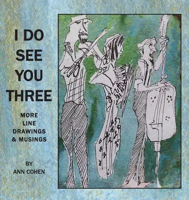 Vidím ťa tri - I Do See You Three