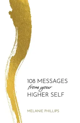 108 posolstiev od vášho vyššieho ja - 108 Messages From Your Higher Self