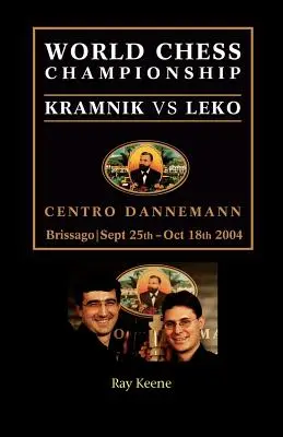 Majstrovstvá sveta v šachu: Kramnik vs. Leko 2004 - World Chess Championship: Kramnik vs. Leko 2004