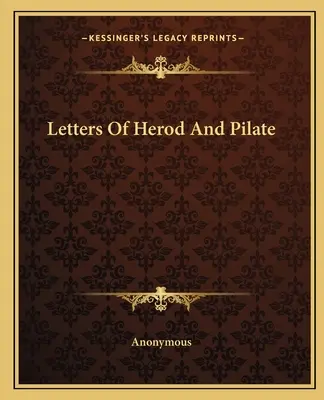 Listy Herodesa a Piláta - Letters Of Herod And Pilate