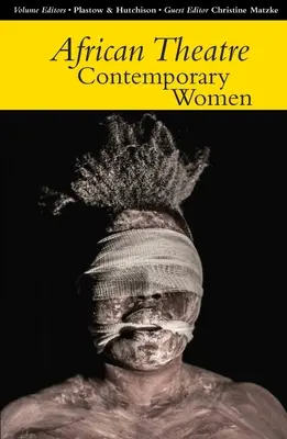 Africké divadlo 14: Súčasné ženy - African Theatre 14: Contemporary Women