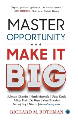 Ovládni príležitosť a urob z nej veľkú vec - Master Opportunity and Make It Big