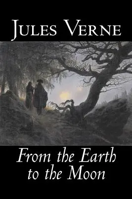 Zo Zeme na Mesiac by Jules Verne, Fantastika, fantasy a mágia - From the Earth to the Moon by Jules Verne, Fiction, Fantasy & Magic