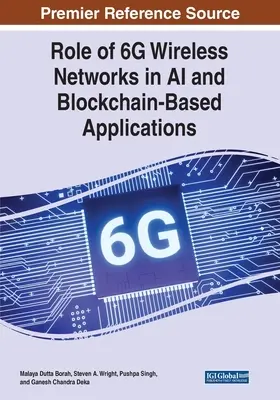 Úloha bezdrôtových sietí 6G v aplikáciách založených na umelej inteligencii a blockchaine - Role of 6G Wireless Networks in AI and Blockchain-Based Applications