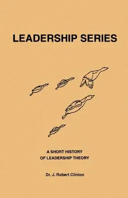 Krátka história teórie vodcovstva - A Short History of Leadership Theory