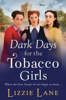 Temné dni pre tabakové dievčatá - Dark Days for the Tobacco Girls