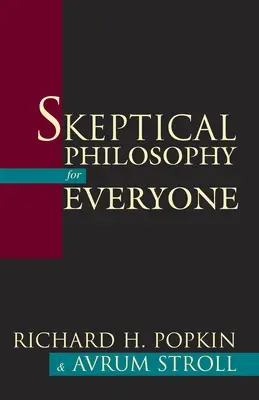 Skeptická filozofia pre každého - Skeptical Philosophy for Everyone