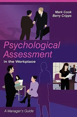Psychologické hodnotenie na pracovisku: Príručka pre manažérov - Psychological Assessment in the Workplace: A Manager's Guide