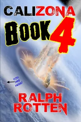 Calizona: Kniha 4 - Calizona: Book 4