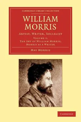 William Morris: Morris Morris: umelec, spisovateľ, socialista - William Morris: Artist, Writer, Socialist
