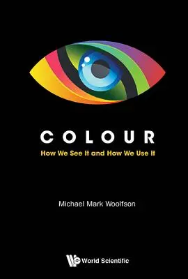 Farba: ako ju vidíme a ako ju používame - Colour: How We See It and How We Use It