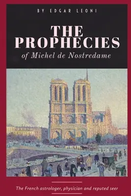 Proroctvá Michela de Nostredame - The Prophecies of Michel de Nostredame