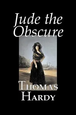 Jude the Obscure by Thomas Hardy, Beletria, Klasika - Jude the Obscure by Thomas Hardy, Fiction, Classics