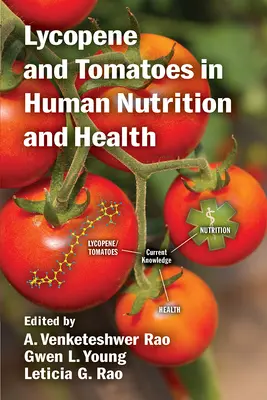 Lykopén a paradajky vo výžive a zdraví človeka - Lycopene and Tomatoes in Human Nutrition and Health