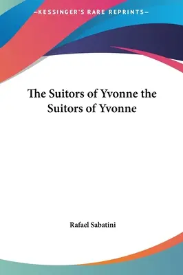 Nápadníci Yvonne Nápadníci Yvonne - The Suitors of Yvonne the Suitors of Yvonne