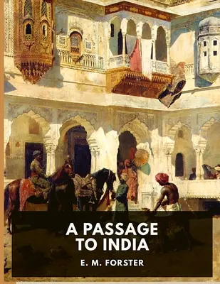 A Passage to India (Cesta do Indie): Majstrovský portrét spoločnosti v zajatí imperializmu - A Passage to India: A Masterful Portrait of a Society in the Grip of Imperialism