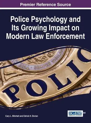 Policajná psychológia a jej rastúci vplyv na moderné presadzovanie práva - Police Psychology and Its Growing Impact on Modern Law Enforcement