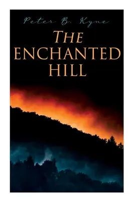 Zakliaty vrch: Westernový román - The Enchanted Hill: Western Novel