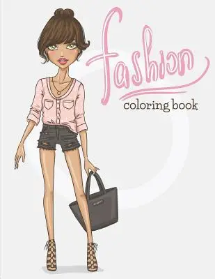 Móda: Kniha na vyfarbovanie - Fashion: Coloring Book