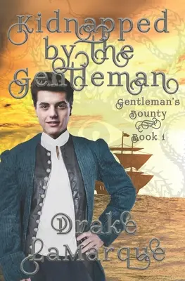 Unesený džentlmenom: Historická MMM+ paranormálna romanca - Kidnapped by the Gentleman: Historical MMM+ paranormal romance