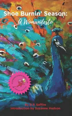 Sezóna pálenia topánok: Ženský manifest - Shoe Burnin' Season: A Womanifesto