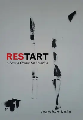Reštart: Druhá šanca pre ľudstvo - Restart: A Second Chance for Mankind