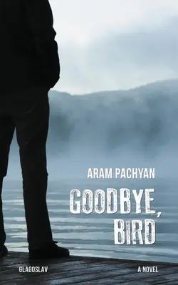 Zbohom, vták - Goodbye, Bird