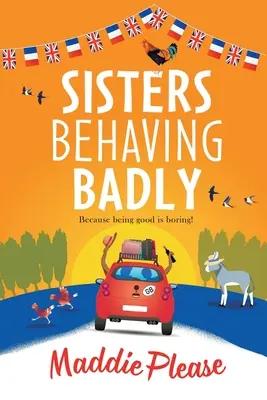 Sestry sa správajú zle - Sisters Behaving Badly