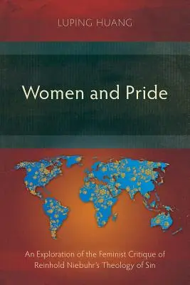 Ženy a hrdosť: Skúmanie feministickej kritiky teológie hriechu Reinholda Niebuhra - Women and Pride: An Exploration of the Feminist Critique of Reinhold Niebuhr's Theology of Sin