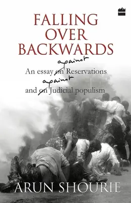 Prepadnutie dozadu: Esej proti výhradám a proti súdnemu populizmu - Falling Over Backwards: An Essay Against Reservations And Against Judicial Populism