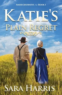 Katie's Plain Regret (Katina prostá ľútosť) - Katie's Plain Regret