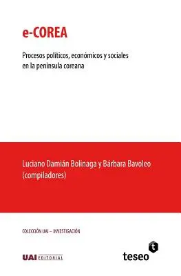 e-Corea: Ešte stále je to však len otázka času: Procesos polticos, econmicos y sociales en la pennsula coreana - e-Corea: Procesos polticos, econmicos y sociales en la pennsula coreana