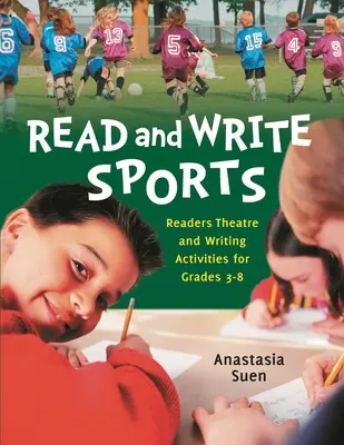 Čítaj a píš Šport: Čítanie a písanie pre 3. až 8. ročník - Read and Write Sports: Readers Theatre and Writing Activities for Grades 3-8