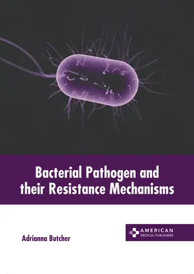 Bakteriálne patogény a mechanizmy ich rezistencie - Bacterial Pathogen and Their Resistance Mechanisms