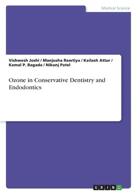 Ozón v konzervatívnom zubnom lekárstve a endodoncii - Ozone in Conservative Dentistry and Endodontics