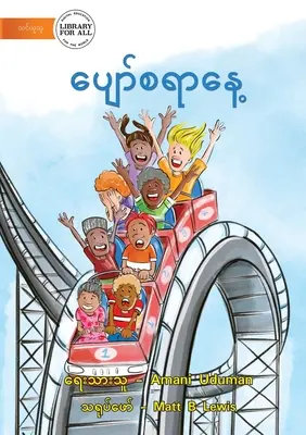 Zábavný deň - ပျော်စရာနေ့ - A Fun Day - ပျော်စရာနေ့