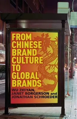 Od čínskej kultúry značiek ku globálnym značkám: Vychádzajúc z estetiky, módy a histórie: Poznatky z estetiky, módy a histórie - From Chinese Brand Culture to Global Brands: Insights from Aesthetics, Fashion, and History