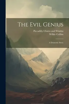 Zlý génius: Príbeh z domácnosti - The Evil Genius: A Domestic Story