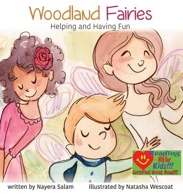 Lesné víly: Pomáhať a zabávať sa - Woodland Fairies: Helping and Having Fun