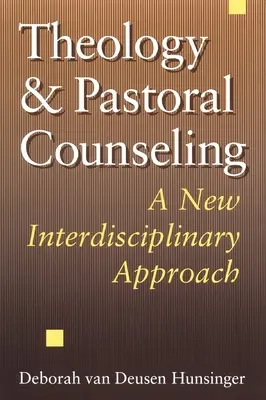 Teológia a pastoračné poradenstvo: Nový interdisciplinárny prístup - Theology and Pastoral Counseling: A New Interdisciplinary Approach