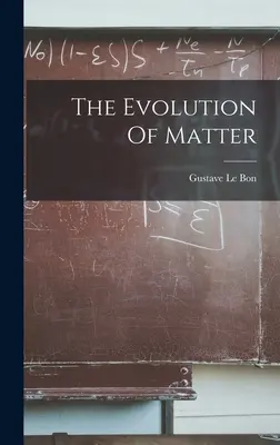 Vývoj hmoty - The Evolution Of Matter