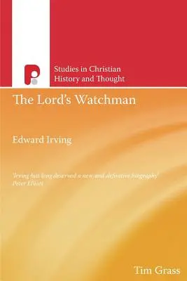 Pánov strážca: Edward Irving - The Lord's Watchman: Edward Irving