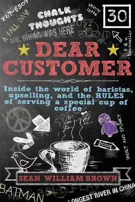 Vážený zákazník: Do sveta baristov, predaja a pravidiel podávania špeciálnej šálky kávy - Dear Customer: Inside the World of Baristas, Upselling, and the Rules of Serving a Special Cup of Coffee