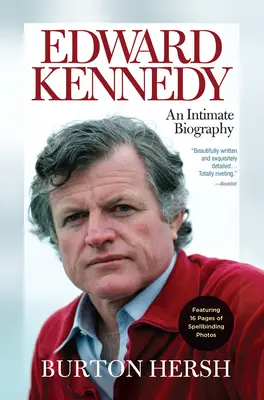 Edward Kennedy: Intimný životopis - Edward Kennedy: An Intimate Biography