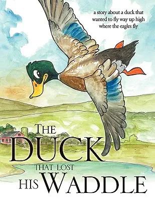Kačica, ktorá stratila svoje krídlo - The Duck that Lost his Waddle